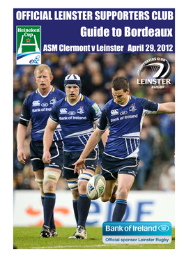 Guide to Bordeaux ASM Clermont V Leinster April 29, 2012 a Storm of Support Coming Your Way