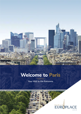 Paris EUROPLACE Is the Paris Financial Services-Led Body, in Charge of Developing and Promoting Paris As an International Financial Center