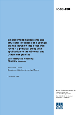 Emplacement Mechanisms and Structural Influences of A