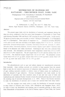 Distribution of SEA WEEDS OFF KATTAPADU - TIRUCHENDUR COAST, TAMIL NADU N.Kaliaperumal, V.S.K