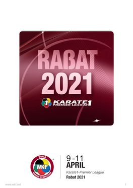 9 -11 APRIL Karate1-Premier League Rabat 2021 1 UNDER the HIGH PATRONAGE of HIS MAJESTY the KING MOHAMMED VI