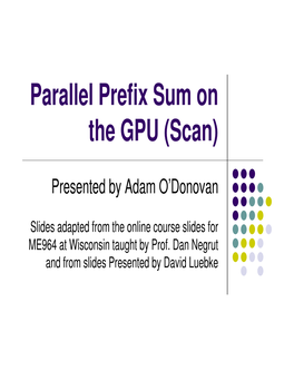Parallel Prefix Sum on the GPU (Scan)