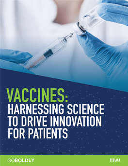 Vaccines: Harnessing Science to Drive Innovation for Patients