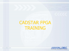 CADSTAR FPGA TRAINING Agenda