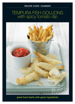 TEMPURA FISH GOUJONS with Spicy Tomato Dip