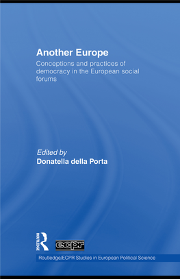 Another Europe: Conceptions and Practices of Democracy in the European Social Forums/Edited by Donatella Della Porta