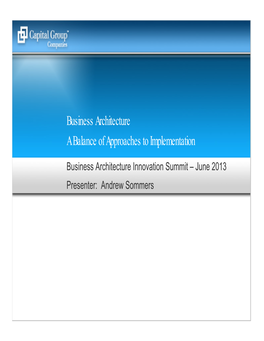 Business Architecture a Balance of Approaches to Implementation