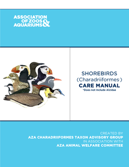 SHOREBIRDS (Charadriiformes*) CARE MANUAL *Does Not Include Alcidae