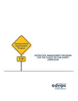 Interstate Management Program for the Fy2017 Tip for Dvrpc Subregion Dvrpc Fy2017 Tip for Pennsylvania