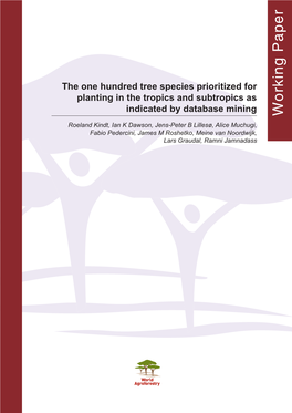 The One Hundred Tree Species Prioritized for Planting in the Tropics and Subtropics As Indicated by Database Mining