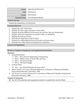 Course Agricultural Science II Unit Soil Science Lesson Soil Texture Estimated Time Two 50-Minute Blocks Student Outcome Explain the Importance of Soil Texture