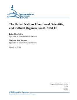The United Nations Educational, Scientific, and Cultural Organization (UNESCO)