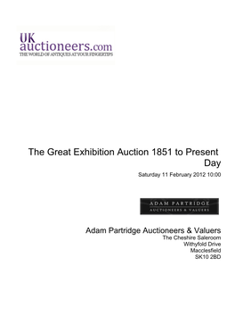 The Great Exhibition Auction 1851 to Present Day Saturday 11 February 2012 10:00
