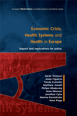 Economic Crisis, Health Systems and Health in Europe