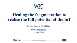 Healing the Fragmentation to Realise the Full Potential of The