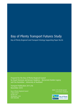 Bay of Plenty Transport Futures Study Bay of Plenty Regional Land Transport Strategy Supporting Paper No.06