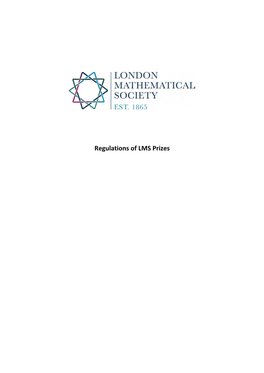 Regulations of LMS Prizes LONDON MATHEMATICAL SOCIETY