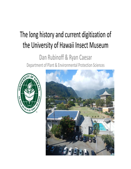 The Long History and Current Digitization of the University of Hawaii Insect Museum