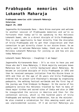 Prabhupada Memories with Lokanath Maharaja