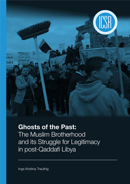 Ghosts of the Past: the Muslim Brotherhood and Its Struggle for Legitimacy in Post‑Qaddafi Libya