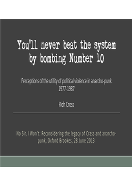 You'll Never Beat the System by Bombing Number 10