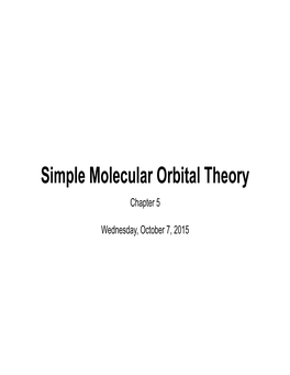 Simple Molecular Orbital Theory Chapter 5