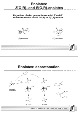 Enolates: Z(O,R)- and E(O,R)-Enolates