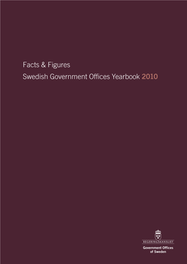 Facts & Figures Swedish Government Offices Yearbook 2010