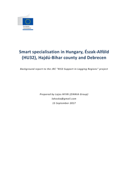 Smart Specialisation in Hungary, Észak-Alföld (HU32), Hajdú-Bihar County and Debrecen