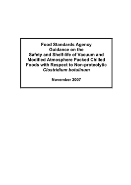 Food Standards Agency Guidance on the Safety and Shelf-Life of Vacuum and Modified Atmosphere Packed Chilled Foods with Respec