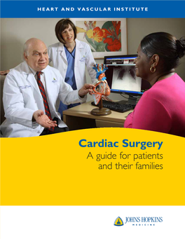 Cardiac Surgery a Guide for Patients and Their Families Welcome to the Johns Hopkins Hospital