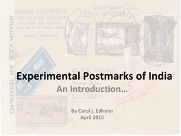 Experimental Postmarks of India an Introduction…