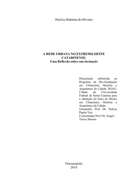 Universidade Federal De Santa Catarina Para a Obtenção Do Grau De Mestre Em Urbanismo, História E Arquitetura Da Cidade