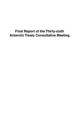 Final Report of the Thirty-Sixth Antarctic Treaty Consultative Meeting