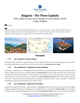 Bulgaria ‐ the Three Capitals Sofia, Veliko Tarnovo, Varna, Nesebar Or Sunny Beach, Plovdiv 9 Days / 8 Nights