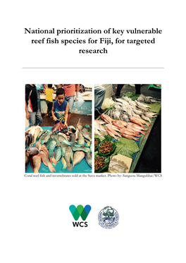 National Prioritization of Key Vulnerable Reef Fish Species for Fiji, for Targeted Research