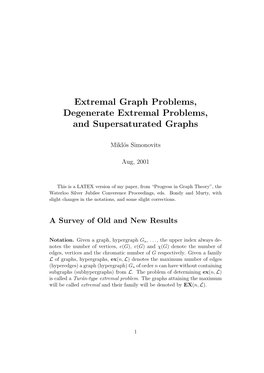 Extremal Graph Problems, Degenerate Extremal Problems, and Supersaturated Graphs