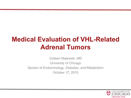 Medical Evaluation of VHL-Related Adrenal Tumors