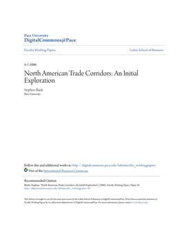 North American Trade Corridors: an Initial Exploration Stephen Blank Pace University