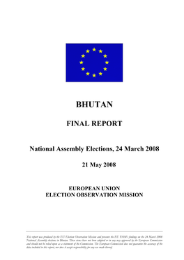 Bhutan Final Report National Assembly Elections 24 March 2008