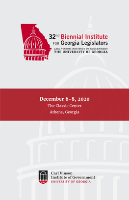 32Nd Biennial Institute for Georgia Legislators CARL VINSON INSTITUTE of GOVERNMENT the UNIVERSITY of GEORGIA