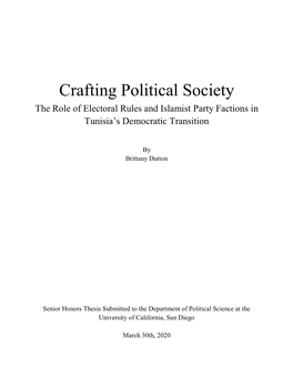 Crafting Political Society the Role of Electoral Rules and Islamist Party Factions in Tunisia’S Democratic Transition