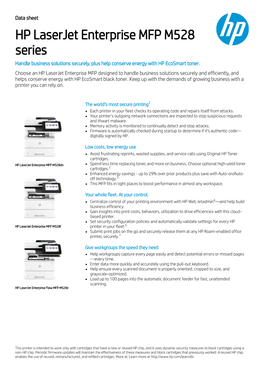 HP Laserjet Enterprise MFP M528 Series Handle Business Solutions Securely, Plus Help Conserve Energy with HP Ecosmart Toner