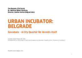 URBAN INCUBATOR: BELGRADE Savamala – a City Quarter Re-Invents Itself