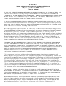 Dr. John Foltz Special Assistant to the President for Agricultural Initiatives College of Agricultural and Life Sciences University of Idaho