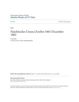 Natchitoches Union, October 1861-December 1862 Vicki Betts University of Texas at Tyler, Vbetts@Uttyler.Edu