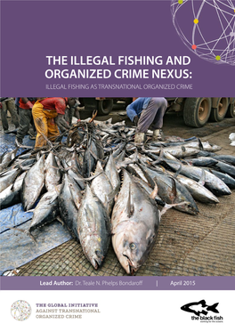 The Illegal Fishing and Organized Crime Nexus: Illegal Fishing As Transnational Organized Crime