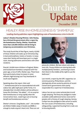 Churches Update December 2018 HEALEY: RISE in HOMELESSNESS IS "SHAMEFUL" Leading Charity Publishes Report Highlighting Scale of Homelessness Crisis in the UK