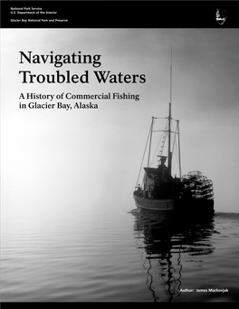 Navigating Troubled Waters a History of Commercial Fishing in Glacier Bay, Alaska
