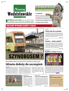 Do Rybnika I Jastrzębia Wygodnym I Nowoczesnym Szynobusem? a Może Z Rybnika Do Raciborza Przez Rydułtowy? Rozmowy Ciągle Trwają